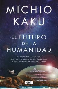 FUTURO DE LA HUMANIDAD, EL. 