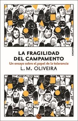 La fragilidad del campamento "Un ensayo sobre el papel de la tolerancia"