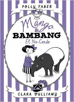 Mango & Bambang 1 "El No-Cerdo"