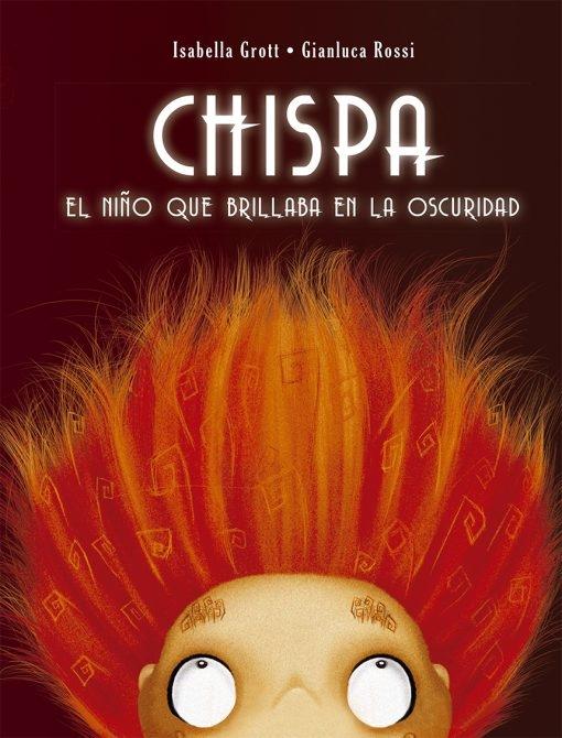 Chispa "El niño que brillaba en la oscuridad"