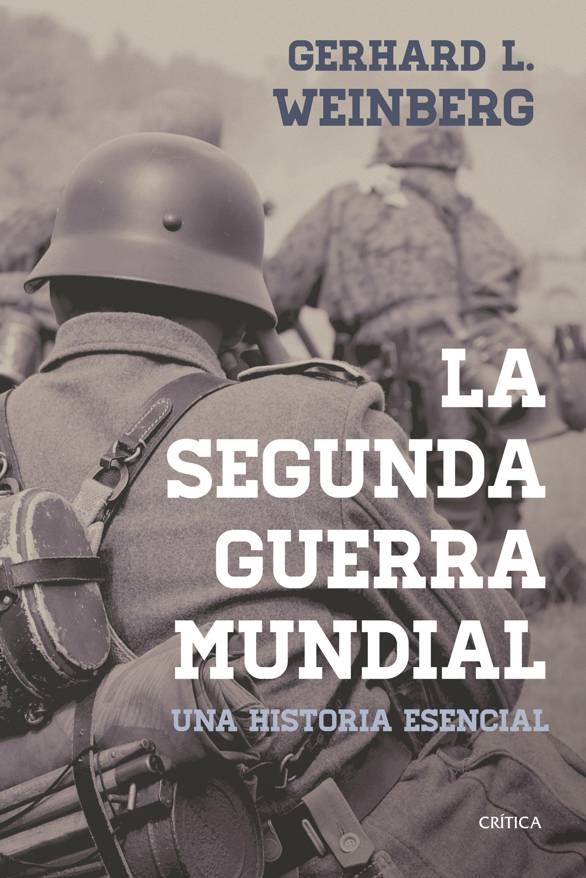 La segunda guerra mundial "Una historia esencial". 