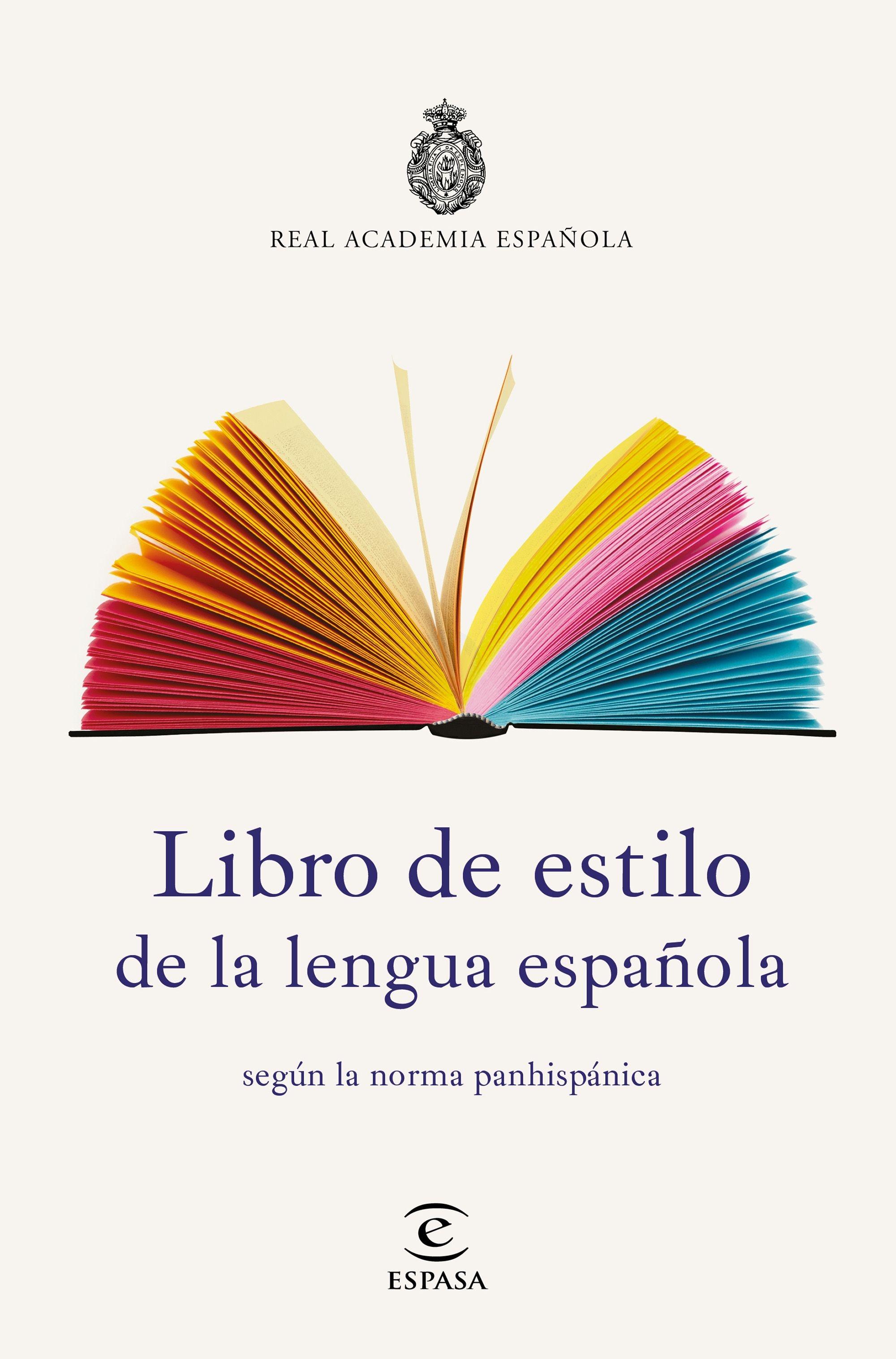 Libro de Estilo de la Lengua Española "Según la Norma Panhispánica". 