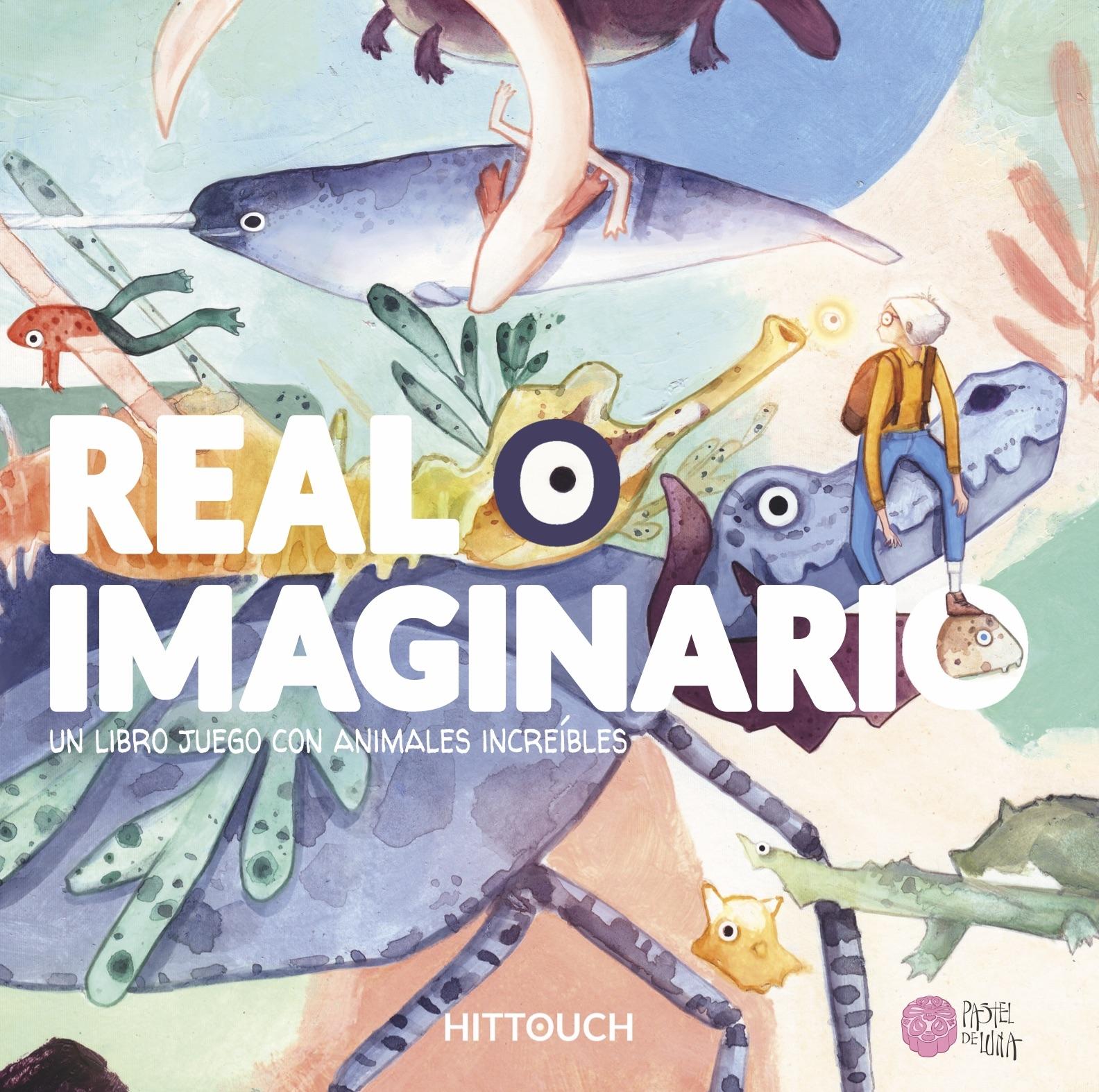 Real o Imaginario "Un Libro Juego con Animales Increíbles"