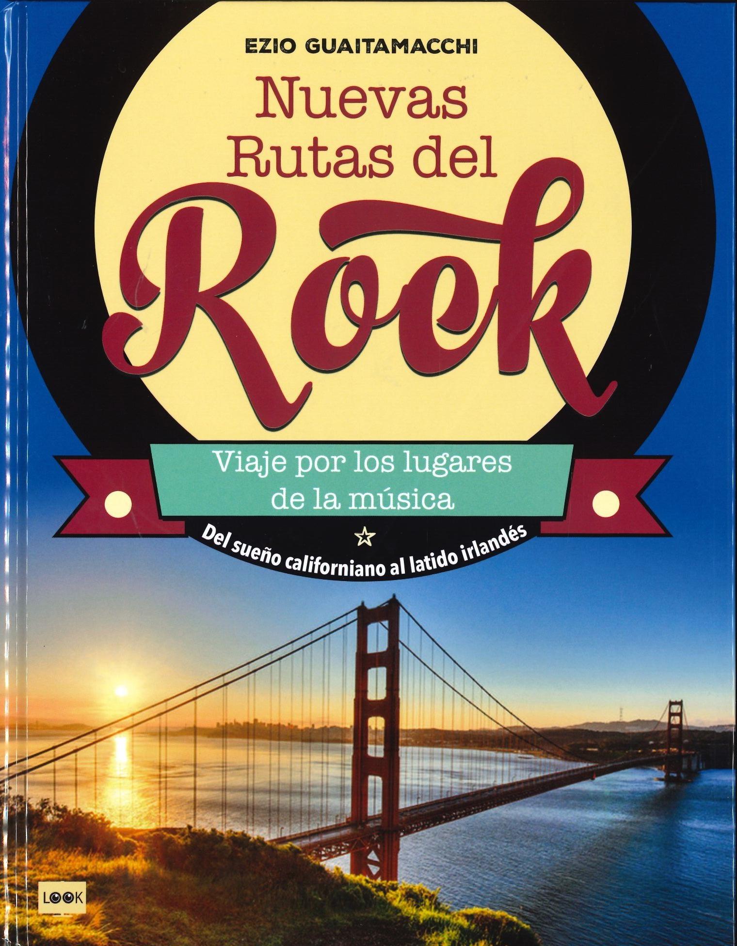 Nuevas Rutas del Rock, Viaje por los Lugares de la Musica. 