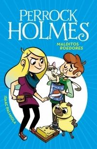 Malditos Roedores "Perrock Holmes 8". 