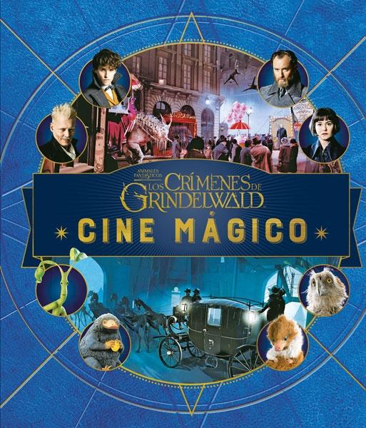 Animales Fantásticos. los Crímenes de Grindenwald "Cine Mágico"