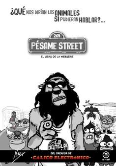 Pésame Street. 