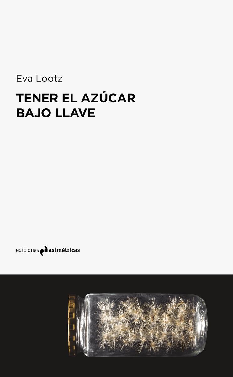 Tener el Azucar bajo Llave. 