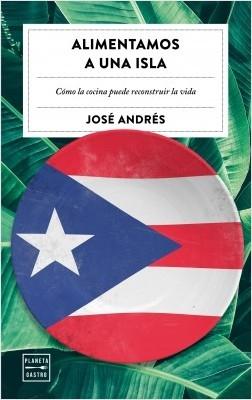 Alimentamos una isla "Cómo la cocina puede reconstruir la vida". 