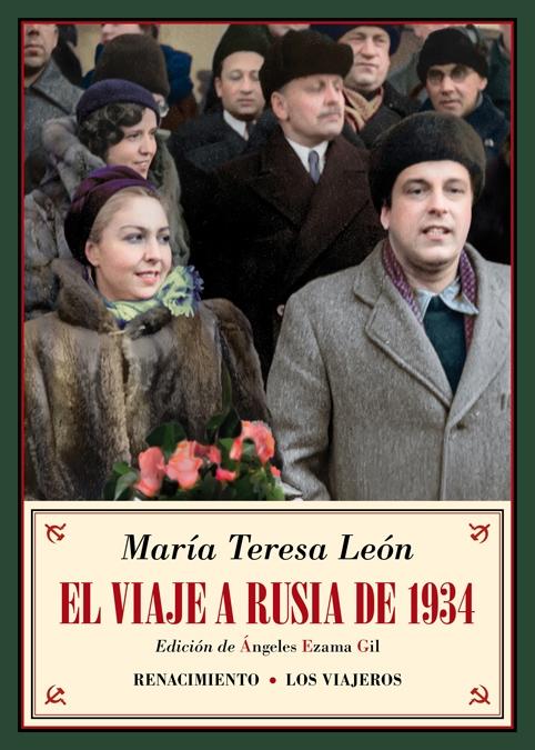 El Viaje a Rusia de 1934 "Y Otros Recuerdos Soviéticos". 