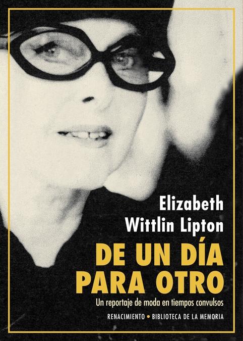 De un Día para Otro "Un Reportaje de Moda en Tiempos Convulsos". 