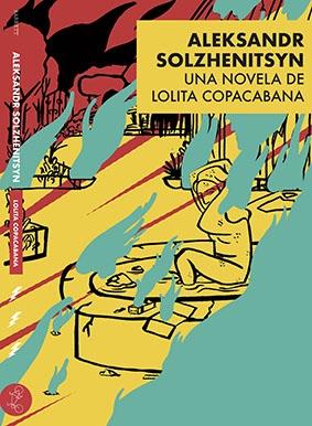 Aleksandr Solzhenitsyn "Una Novela de Lolita Copacabana". 