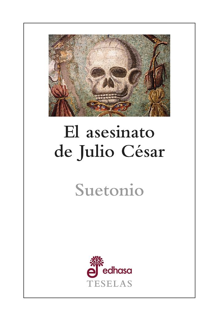 El Asesinato de Julio César. 