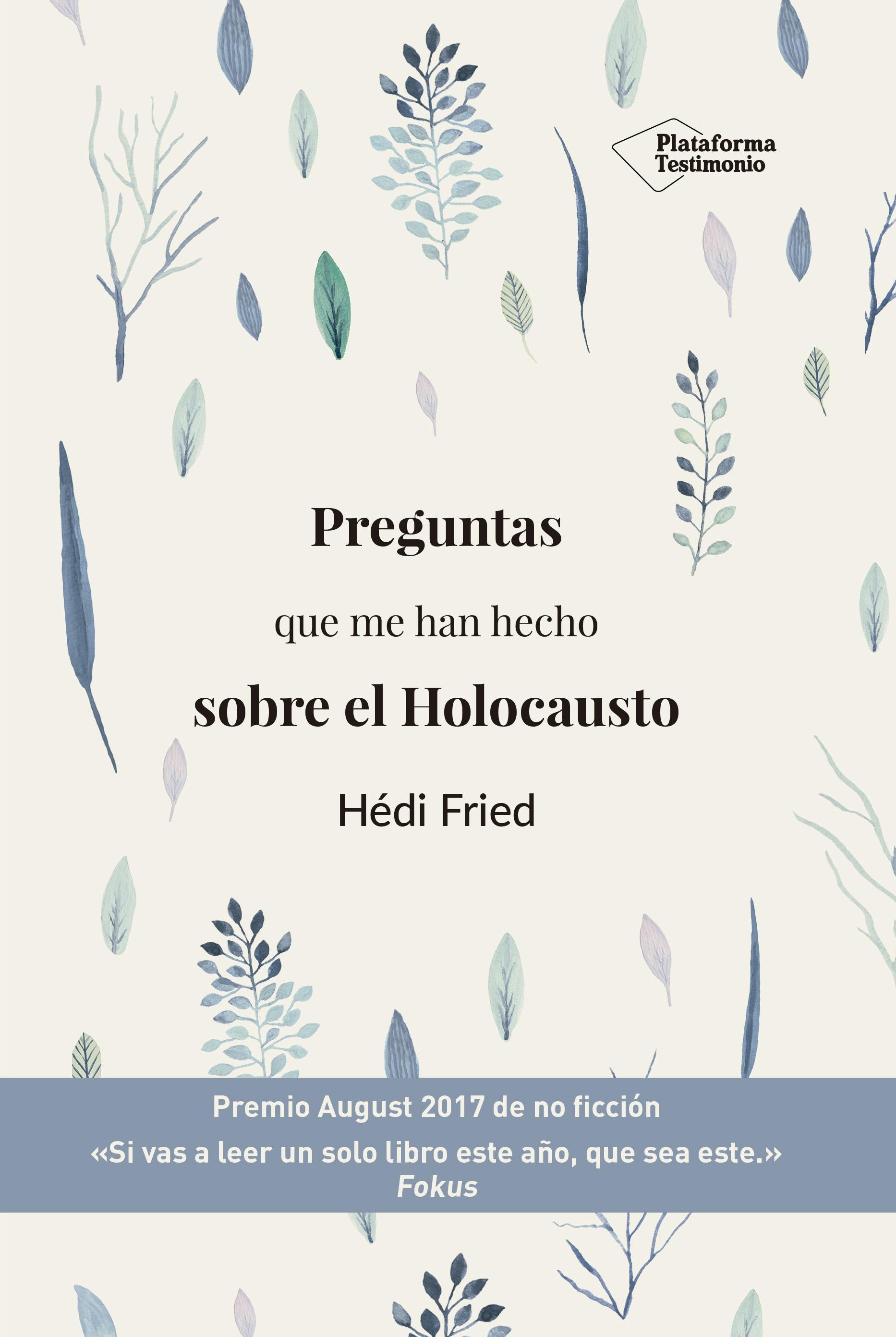 Preguntas que me han hecho sobre el Holocausto. 