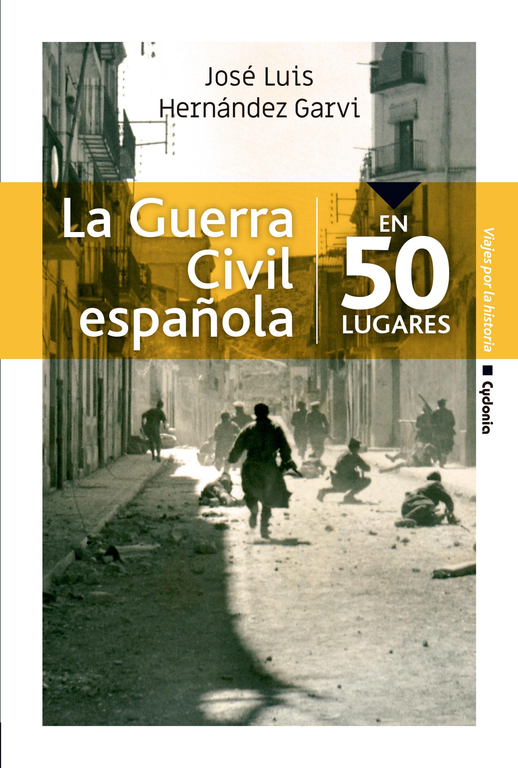 La Guerra Civil española "En 50 lugares"