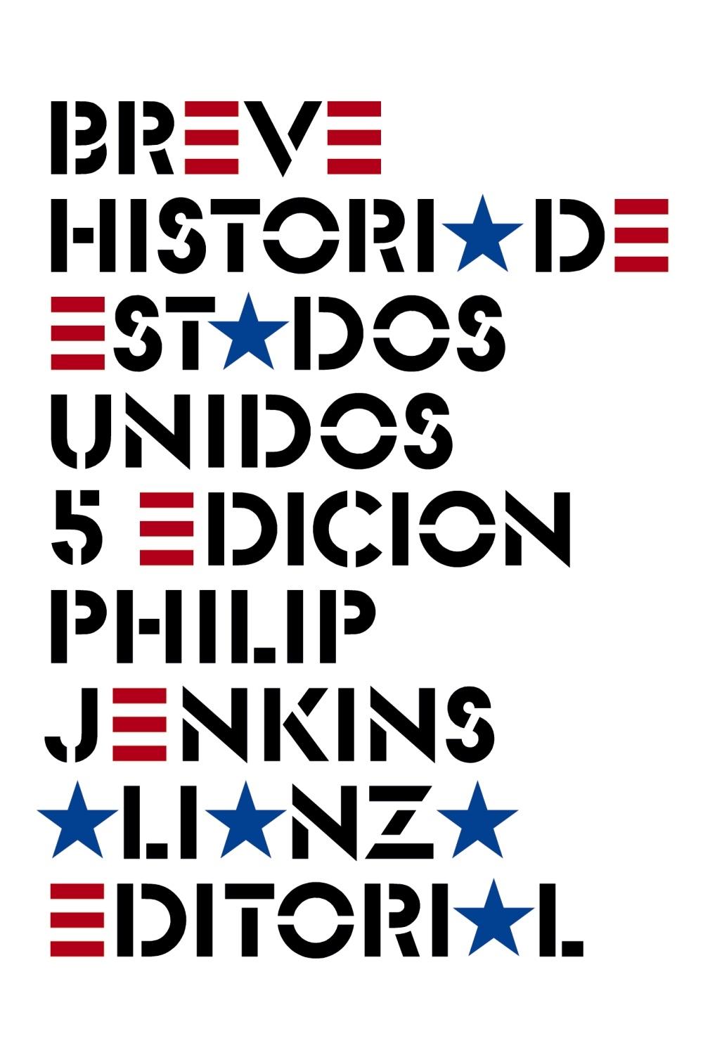 Breve Historia de Estados Unidos "Quinta Edición". 