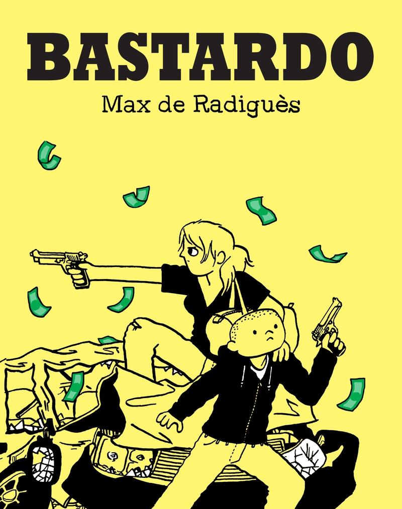 Bastardo. 