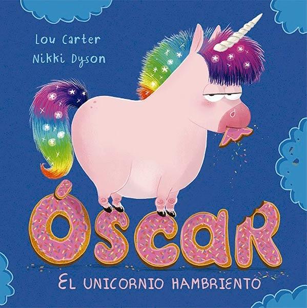 Óscar, el unicornio hambriento . 