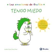 Tengo miedo "Las emociones de Gastón - ¡Con un ejercicio para superar el miedo!". 