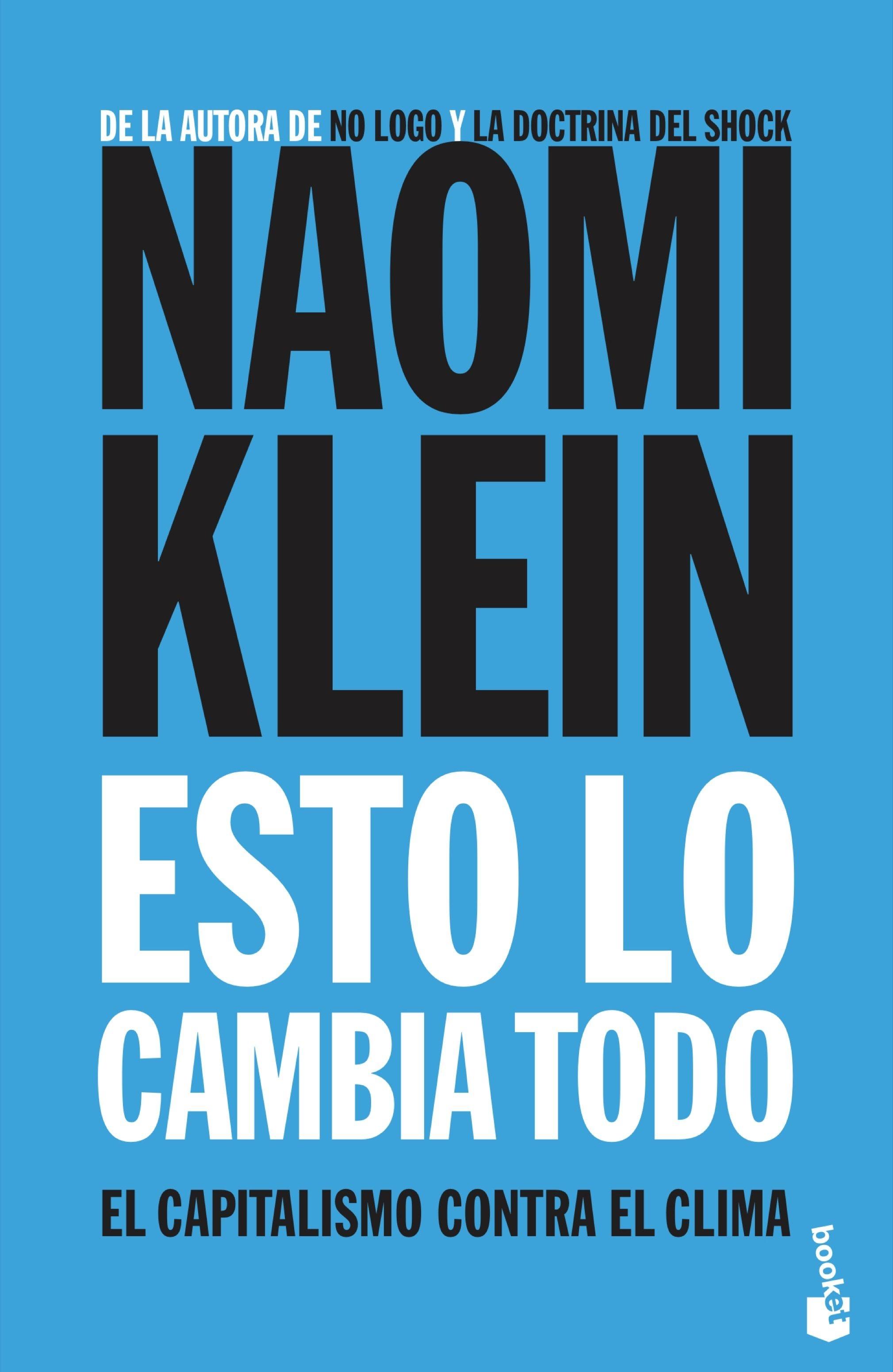 Esto lo Cambia Todo "El Capitalismo contra el Clima". 