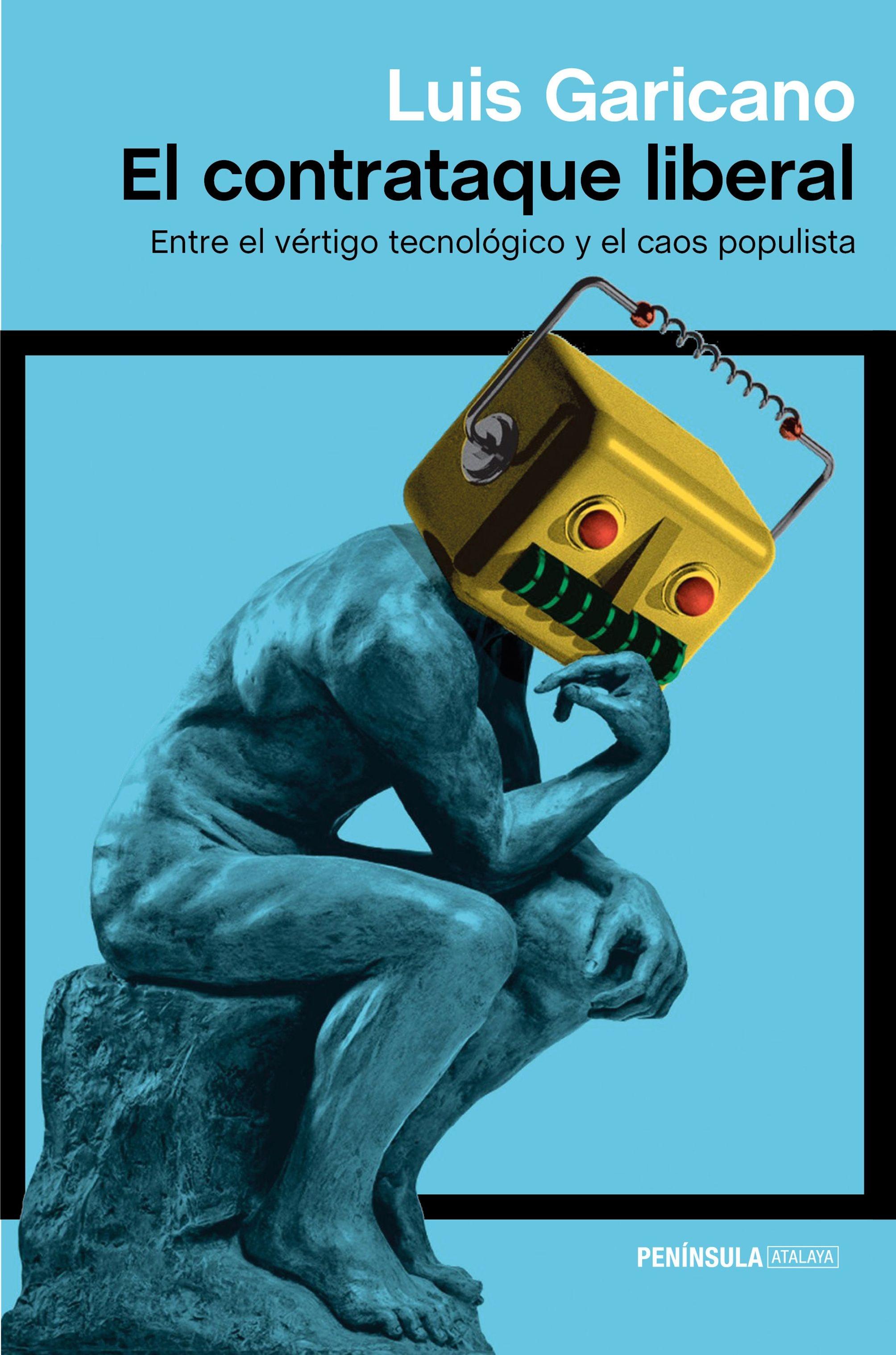 El Contrataque Liberal "Entre el Vértigo Tecnológico y el Caos Populista". 