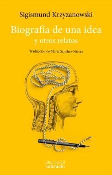 Biografía de una idea "y otros relatos"