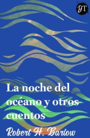 La noche del océano y otros cuentos 