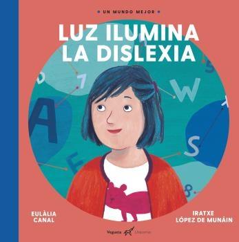 Luz ilumina la dislexia "Un mundo mejor". 