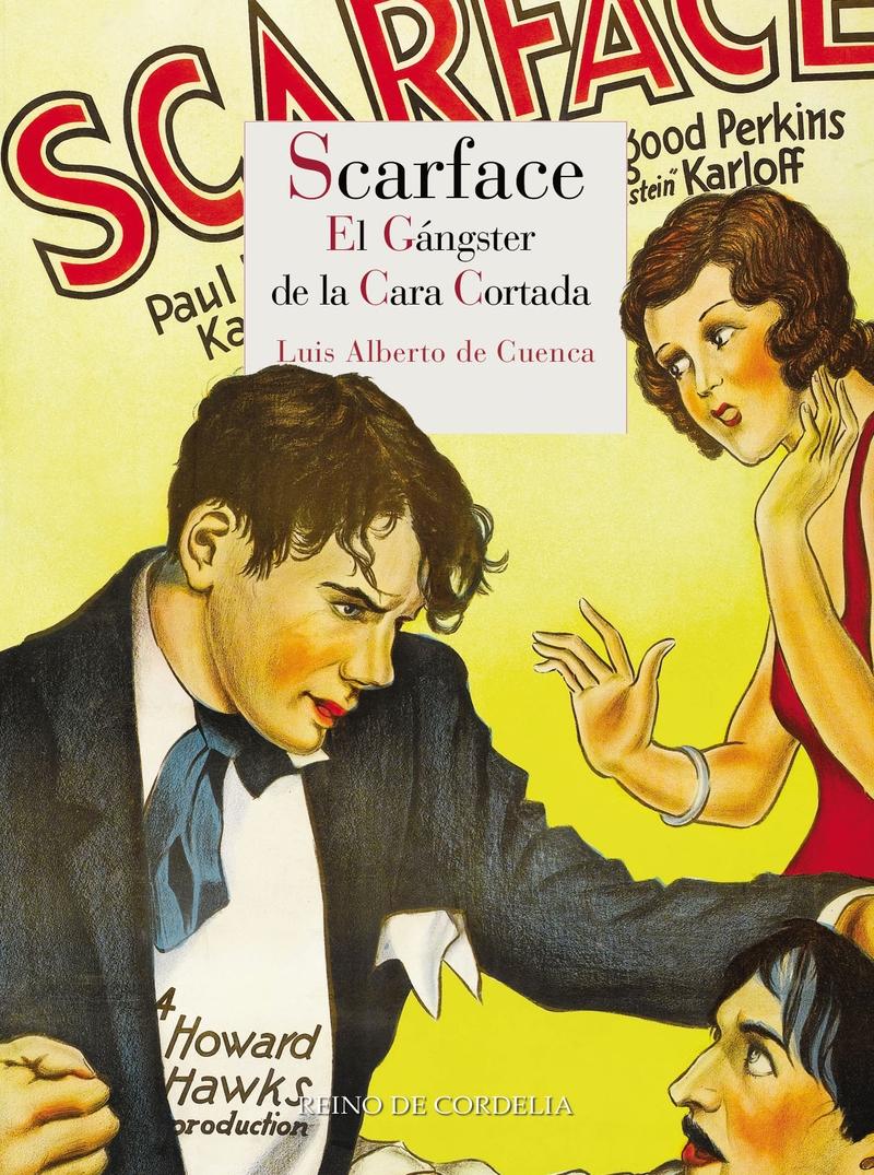 SCARFACE "El gángster de la cara cortada"