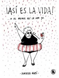 ¡Así Es la Vida! o al Menos Así la Veo Yo.... 