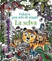 La Selva "Colorea por Arte de Magia". 