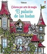 El palacio de las hadas "Colorea por arte de magia". 