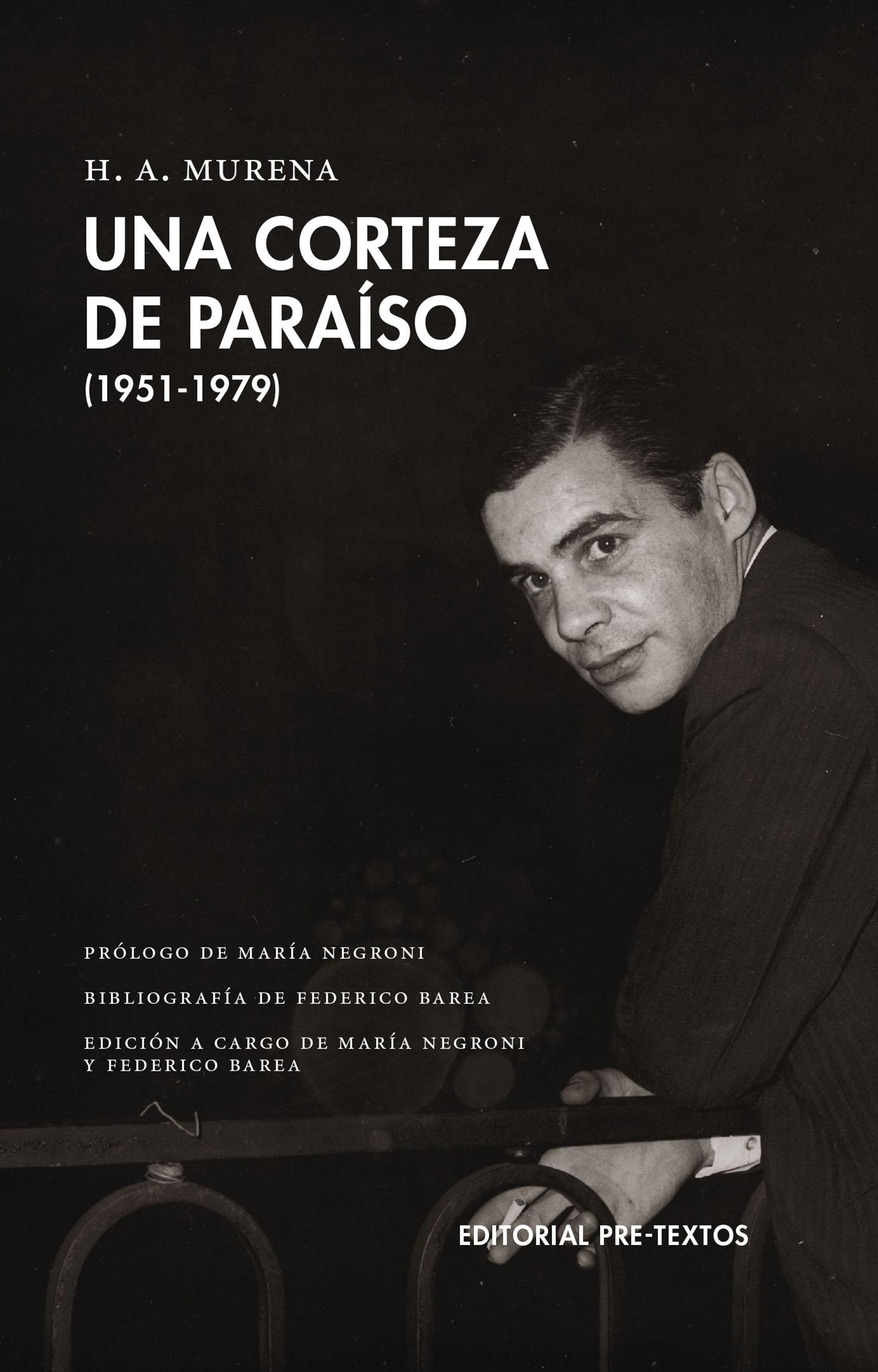 Una corteza de paraíso (1951-1979). 