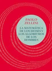 MATEMÁTICA DE LOS DIOSES Y LOS ALGORITMOS DE LOS HOMBRES, LA. 