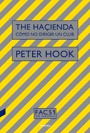 The Haçienda: Cómo no Dirigir un Club. 