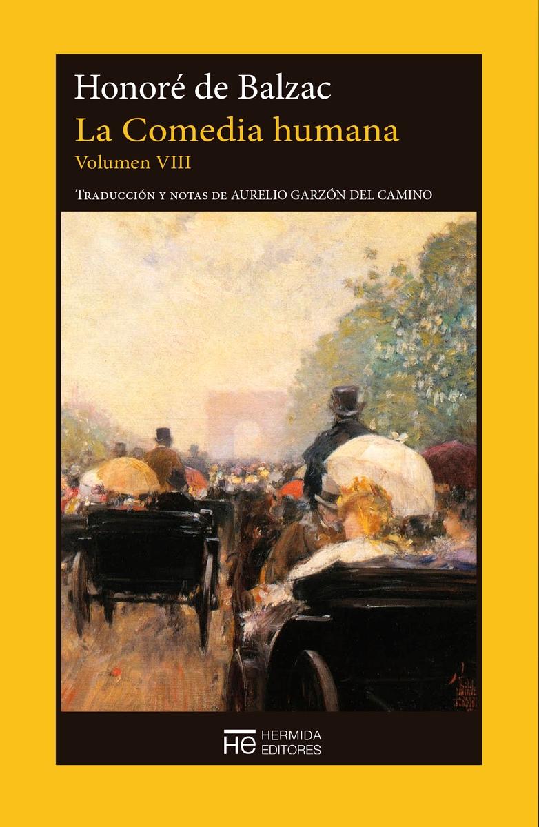 La Comedia Humana. Volumen Viii "Escenas de la Vida de Provincia"
