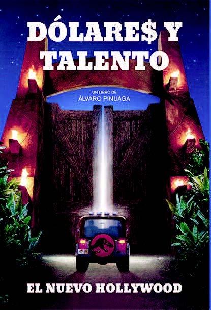 Dólares y talento "El nuevo Hollywood". 