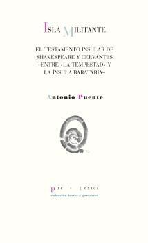 ISLA MILITANTE "EL TESTAMENTO INSULAR DE SHAKESPEARE Y CERVANTES ENTRE "LA TEMPES"