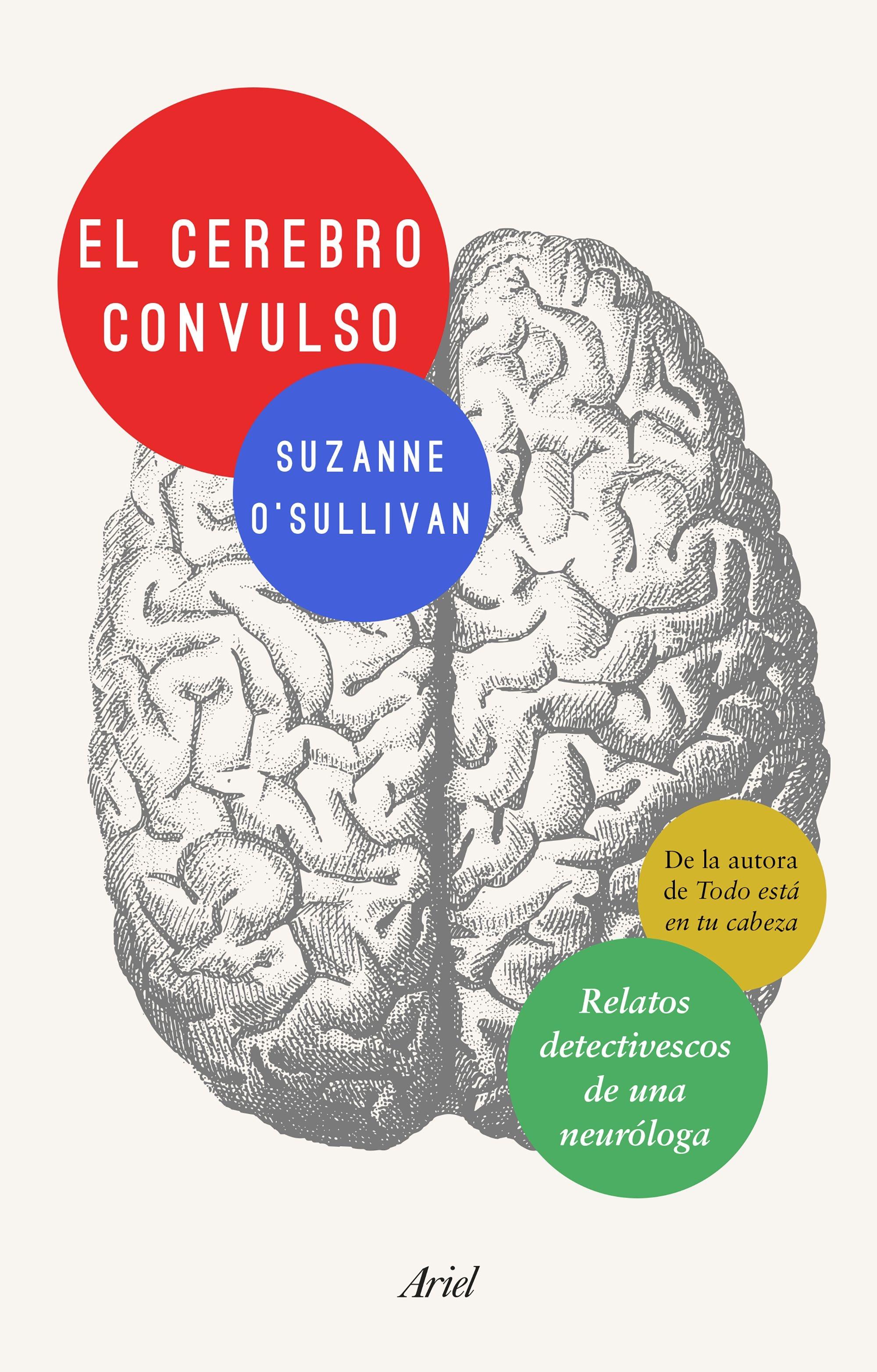 El cerebro convulso "Relatos detectivescos de una neuróloga". 