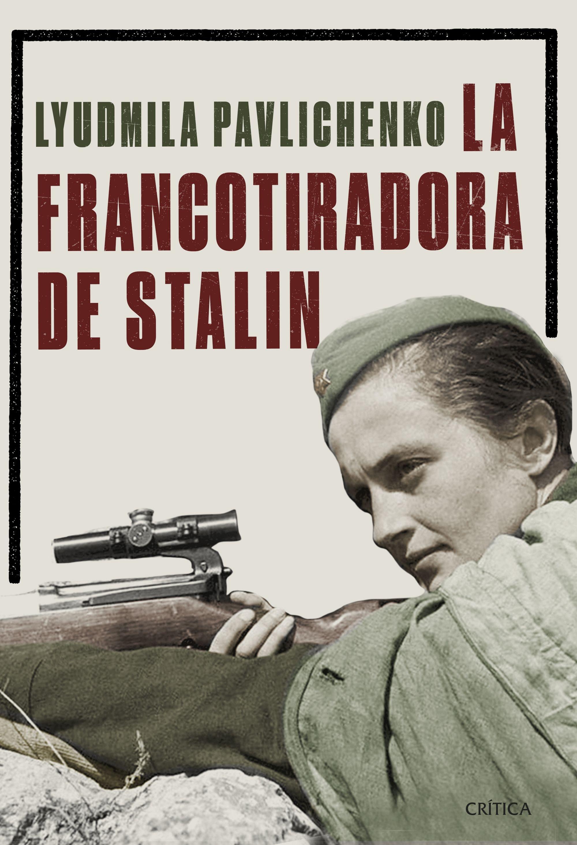 La francotiradora de Stalin. 