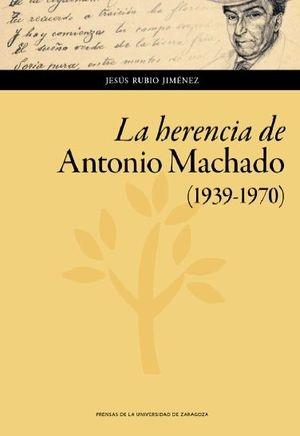 La herencia de Antonio Machado (1939-1970)