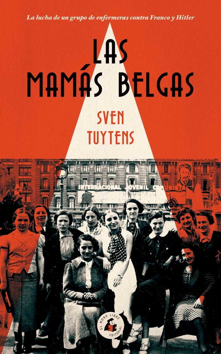 Las Mamás Belgas. 