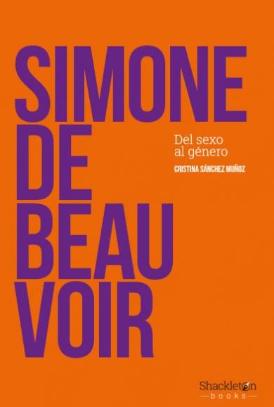 Simone de Beauvoir "Del sexo al género"