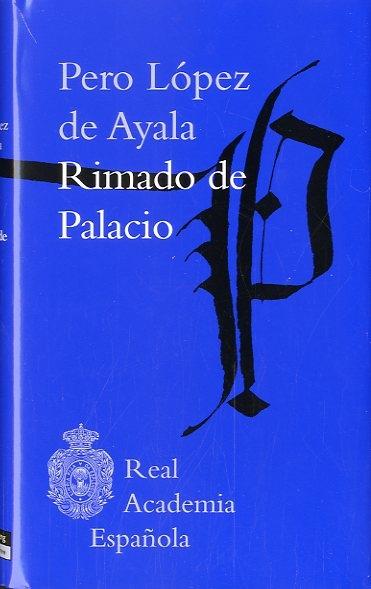 Rimado de palacio . Rimado de palacio .