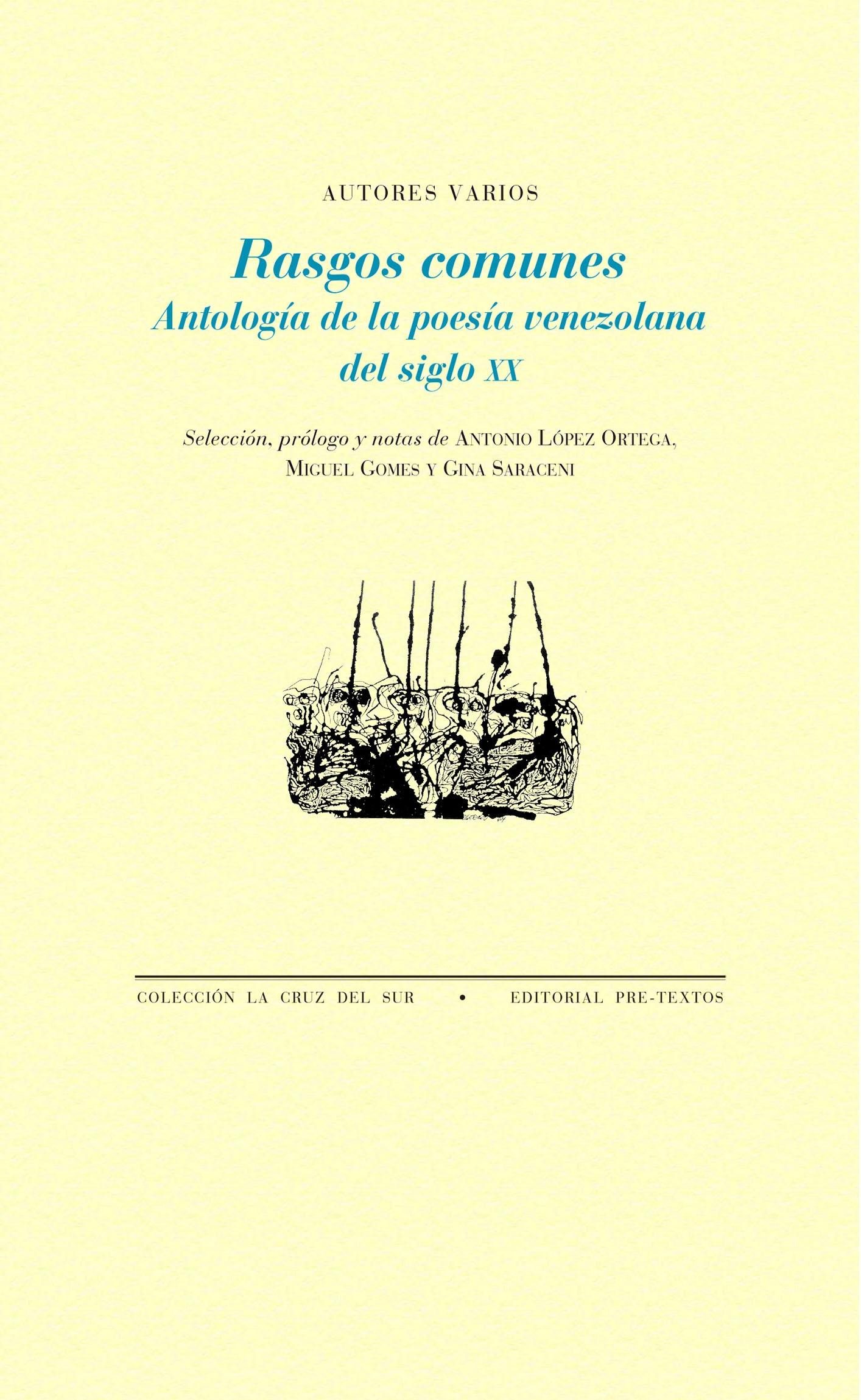 RASGOS COMUNES "ANTOLOGÍA DE LA POESÍA VENEZOLANA DEL SIGLO XX". 