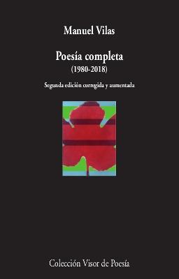 Poesía Completa (1980-2018) "2ª edición corregida y aumentada"