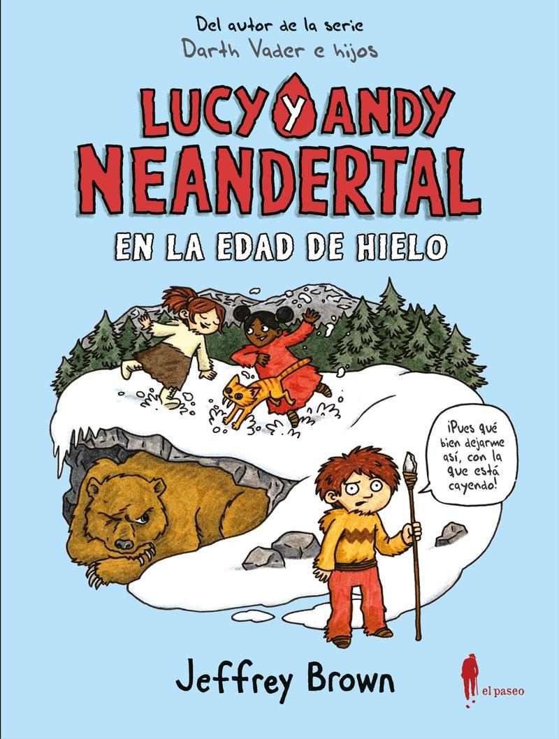 Lucy y Andy Neandertal en la Edad de Hielo "Lucy y Andy Neandertal 2"