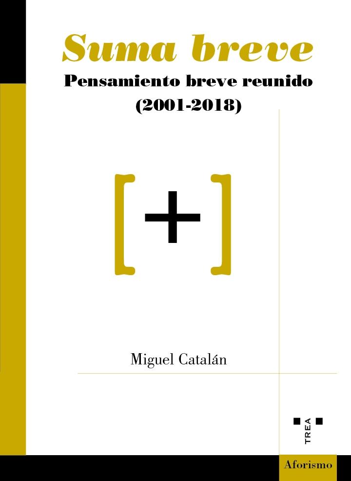 Suma breve "Pensamiento breve reunido (2001-2018)". 