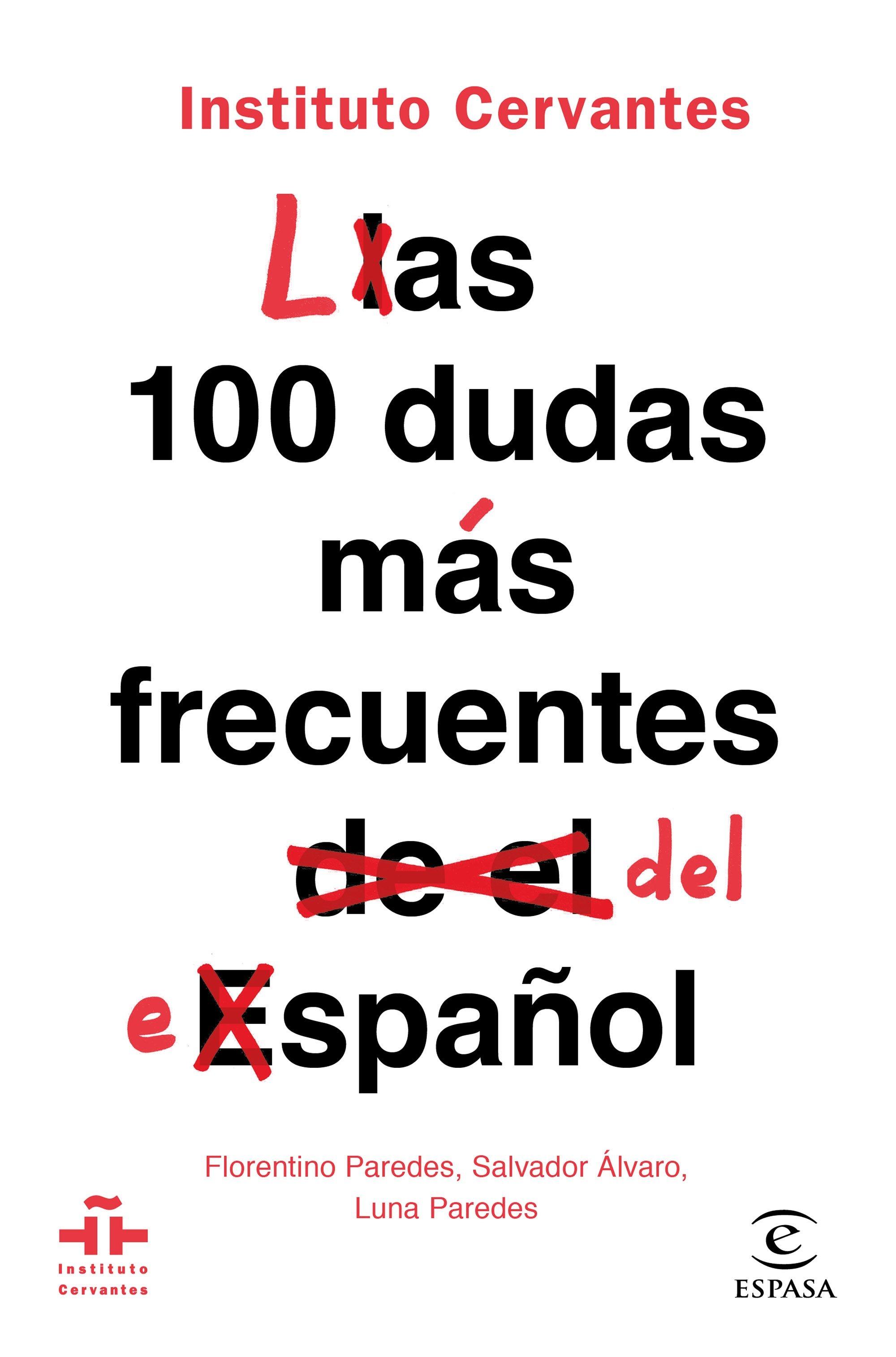 Las 100 Dudas Más Frecuentes del Español. 