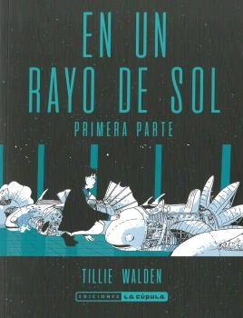 EN UN RAYO DE SOL. PRIMERA PARTE. 